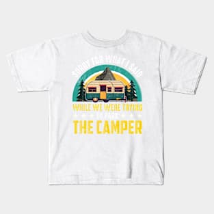 Funny Camping Humor Kids T-Shirt